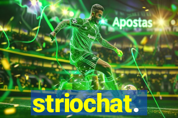 striochat.