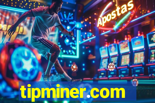 tipminer.com