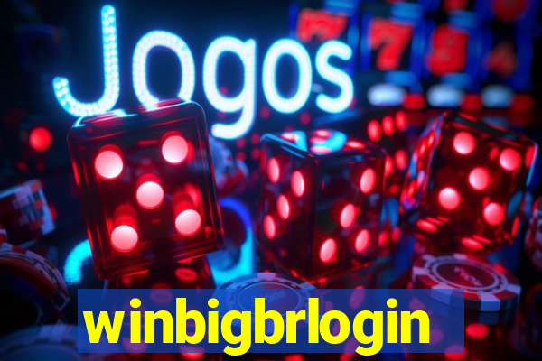 winbigbrlogin