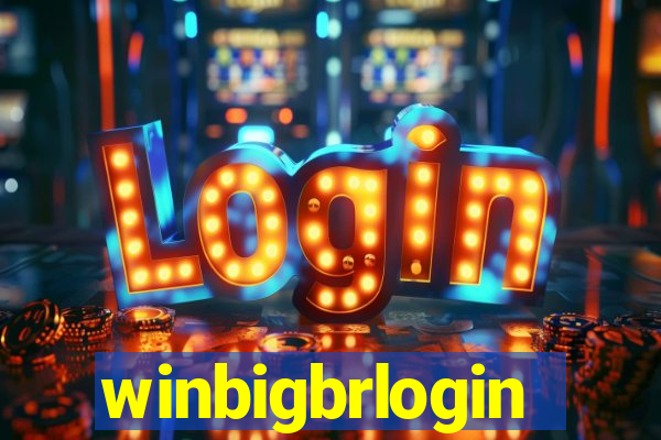 winbigbrlogin