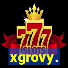 xgrovy.