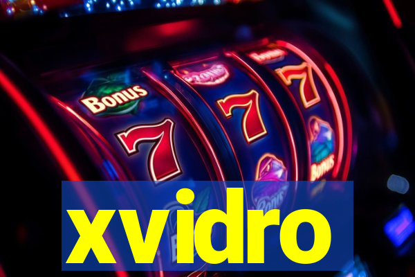 xvidro